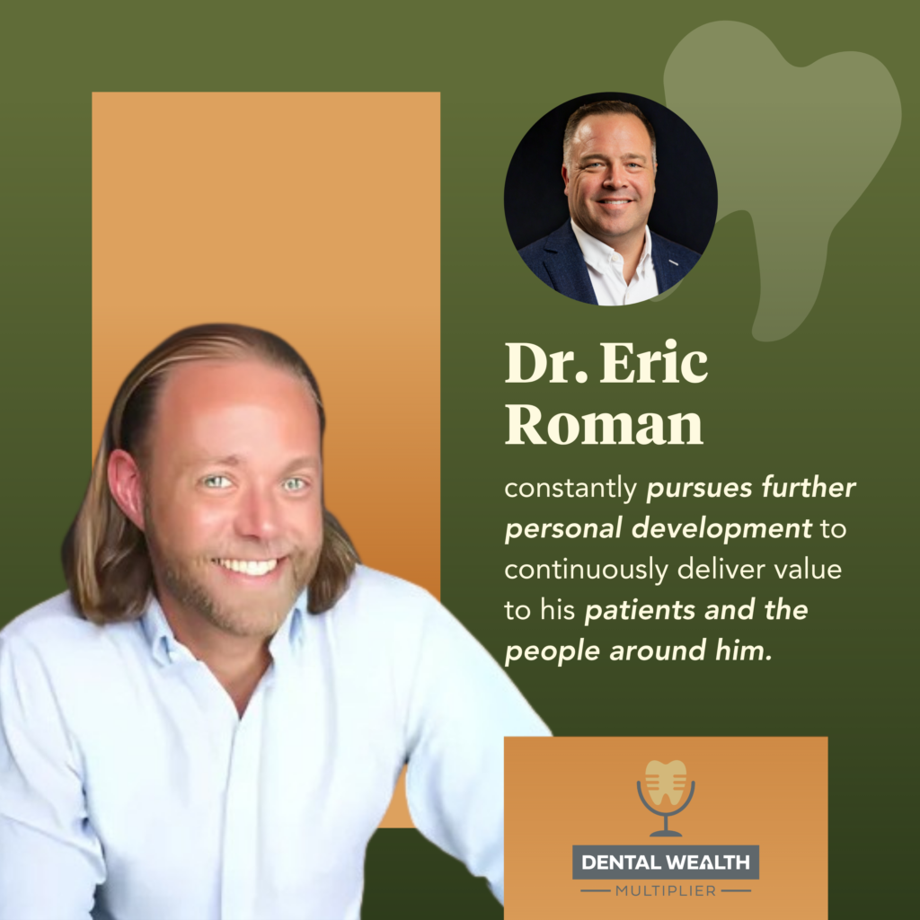 Dental Wealth Multiplier - Jonathan Moffat | Dr. Eric Roman | Stepping Away