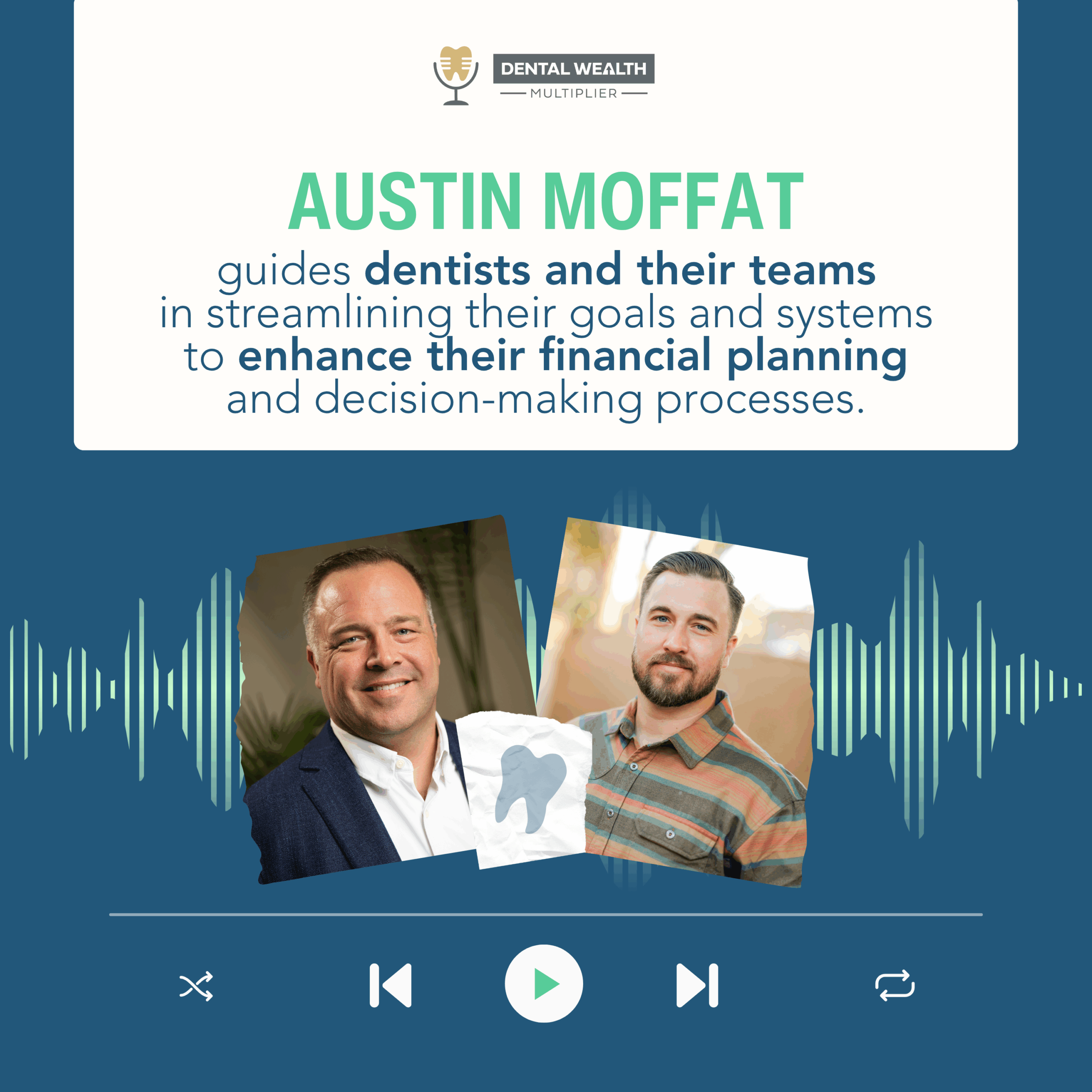Dental Wealth Multiplier - Jonathan Moffat | Austin Moffat | CFOs