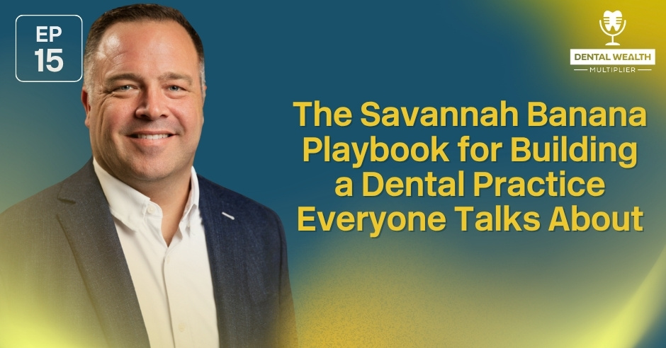 Dental Wealth Multiplier - Jonathan Moffat | Savannah Bananas