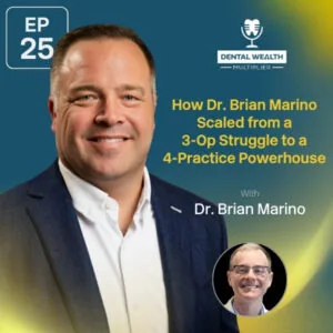 Dental Wealth Multiplier - Jonathan Moffat | Dr. Brian Marino | Scaling