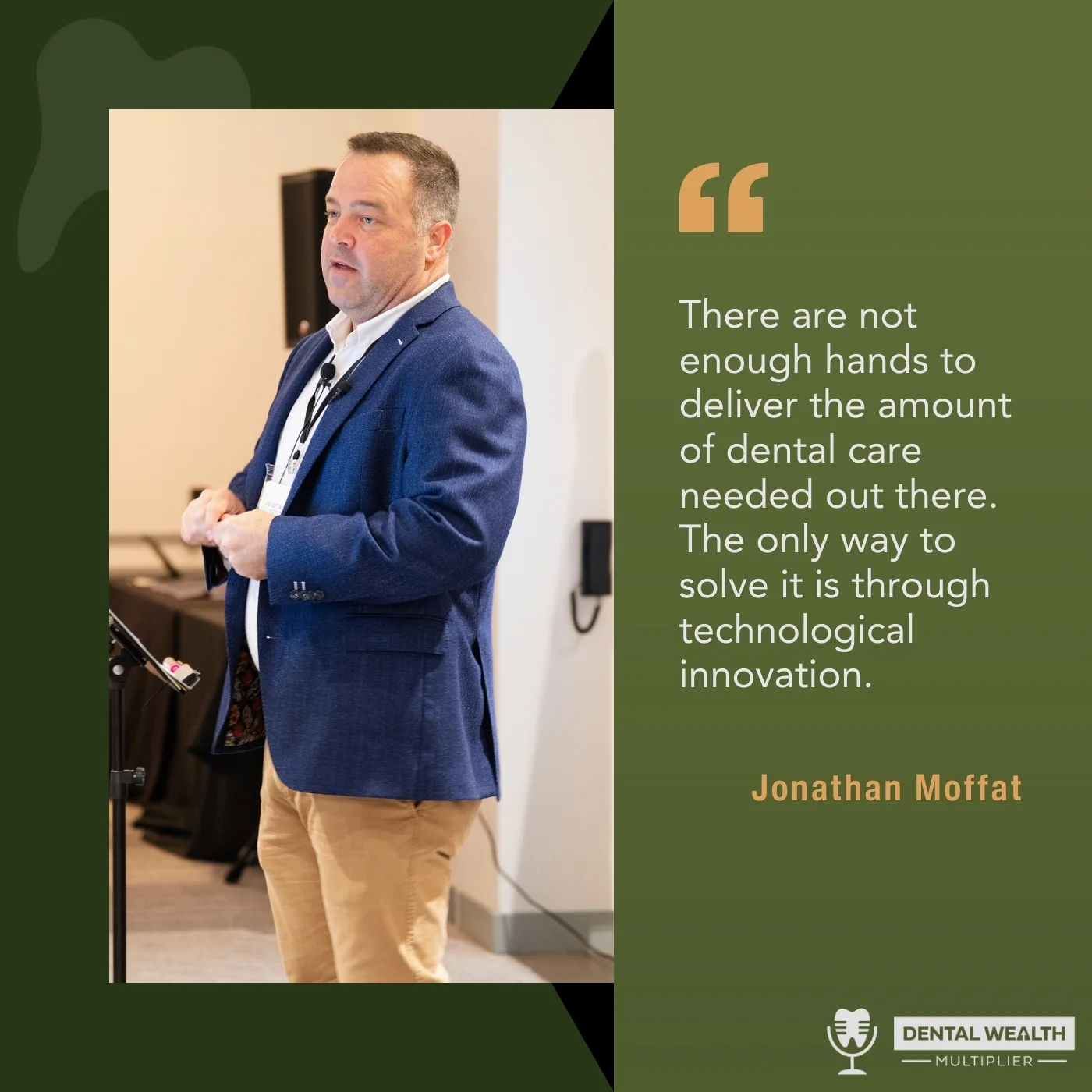 Dental Wealth Multiplier - Jonathan Moffat | Dr. Jeremy Krell | Tech Revolution