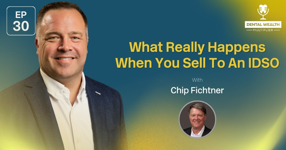 Dental Wealth Multiplier - Jonathan Moffat | Chip Fichtner | Invisible DSOs