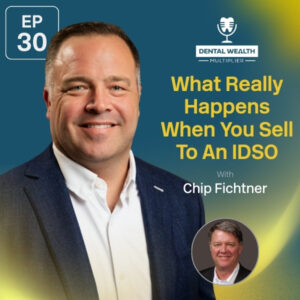 Dental Wealth Multiplier - Jonathan Moffat | Chip Fichtner | Invisible DSOs