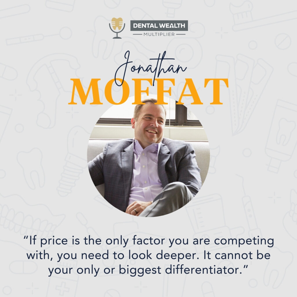 Dental Wealth Multiplier - Jonathan Moffat | Greg Essenmacher | Heart-First Leadership